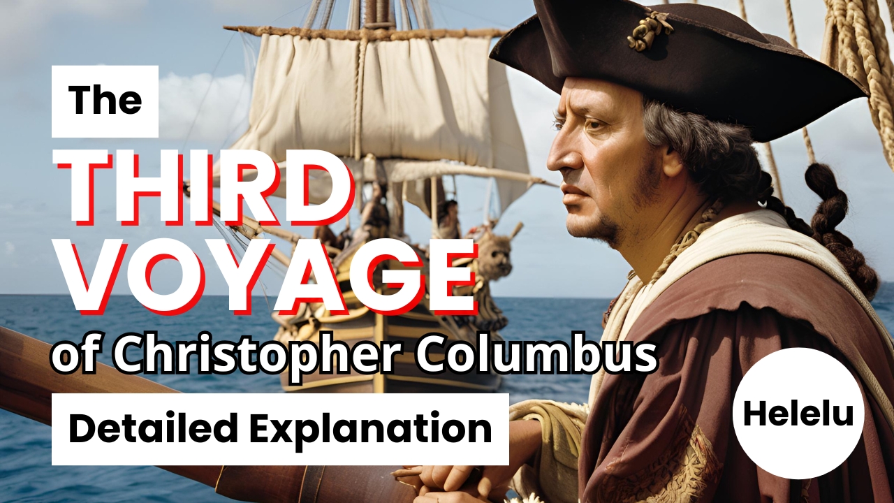 The Third Voyage of Christopher Columbus: The Detailed Explanation